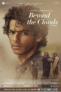  Beyond The Clouds (2018) Bollywood Movie