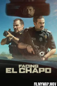 Facing El Chapo (2026) Hollywood Hindi Dubbed