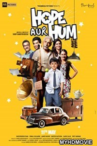  Hope Aur Hum (2018) Bollywood Movie