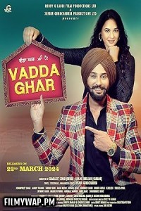 Vadda Ghar (2024) Punjabi Full Movie